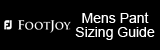 Foot Joy Mens Pant Sizing Guide Foot Joy Mens Pant Sizing Guide